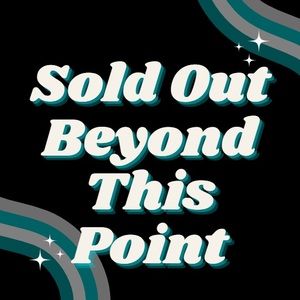 Sold Out Beyond This Point!